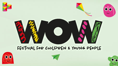 WOW Festival for Children and Young People